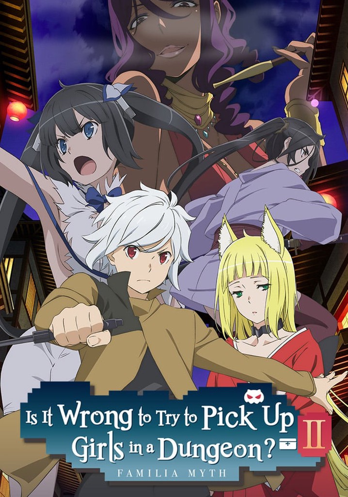 Is It Wrong to Try to Pick Up Girls in a Dungeon